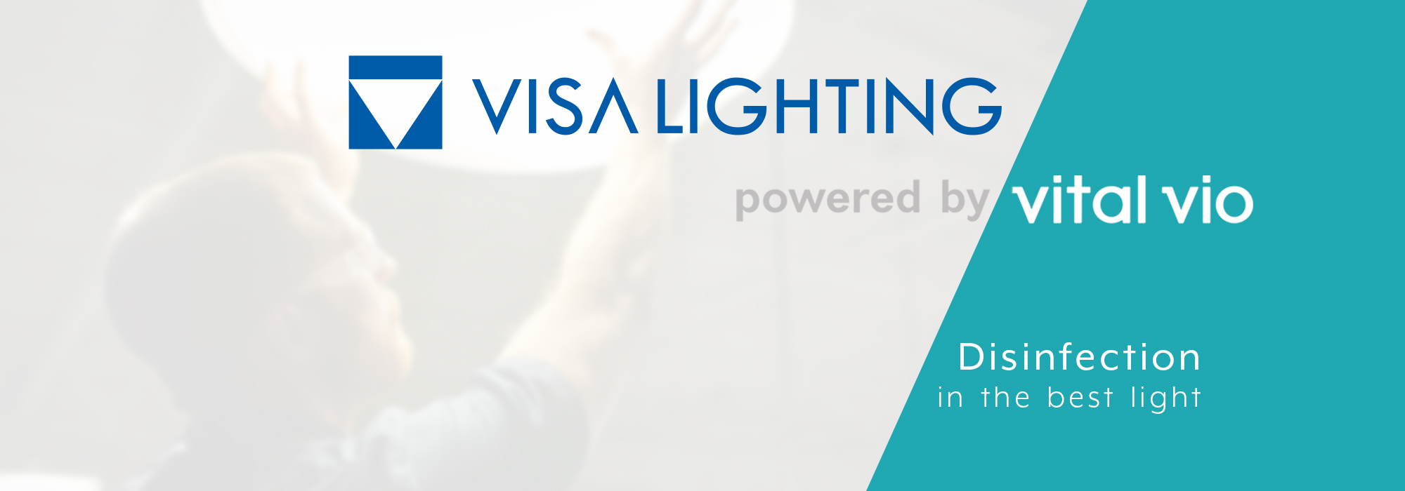 Read more about the article Disinfection in the Best Light: Visa Lighting Announces Partnership with Vital Vio