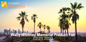 IES Los Angeles is very excited to announce the return of The Wally Whitney Memorial Product Fair. 