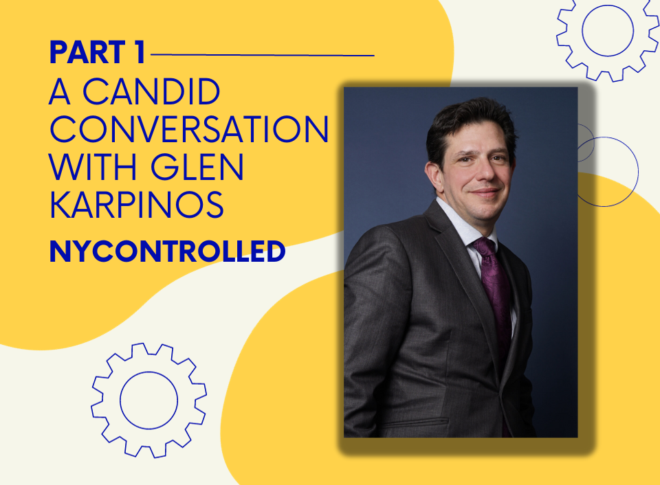 Read more about the article Glen Karpinos Discusses the Origins of NYControlled