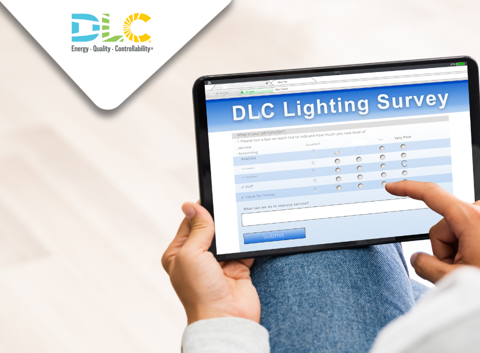The DesignLights Consortium (DLC) Energy-Efficient Lighting Survey