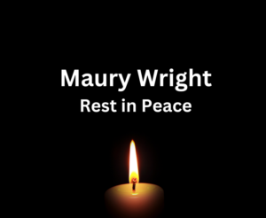Maury Wright Rest in Peace