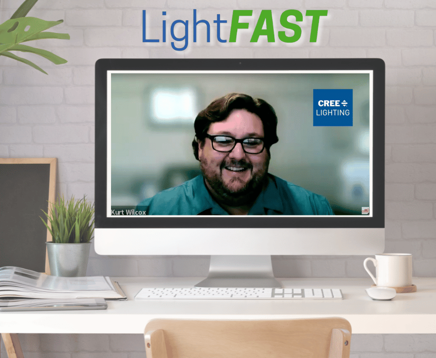 Read more about the article LightFAST with Kurt Wilcox,  Cree Lighting