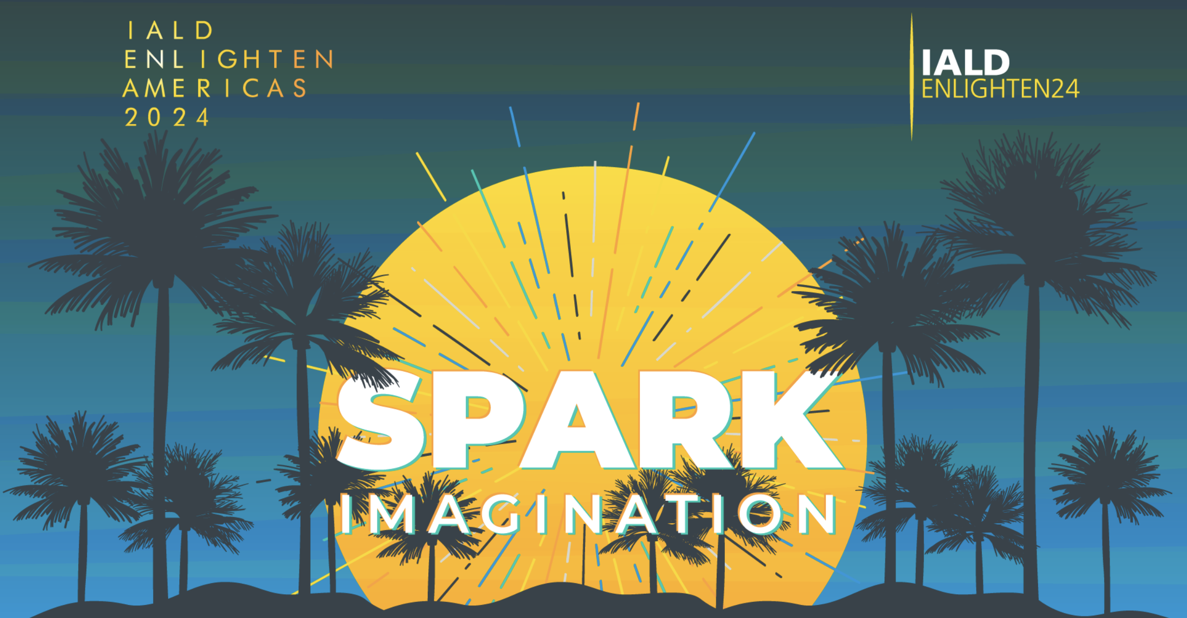 Spark Imagination--IALD Enlighten Americas