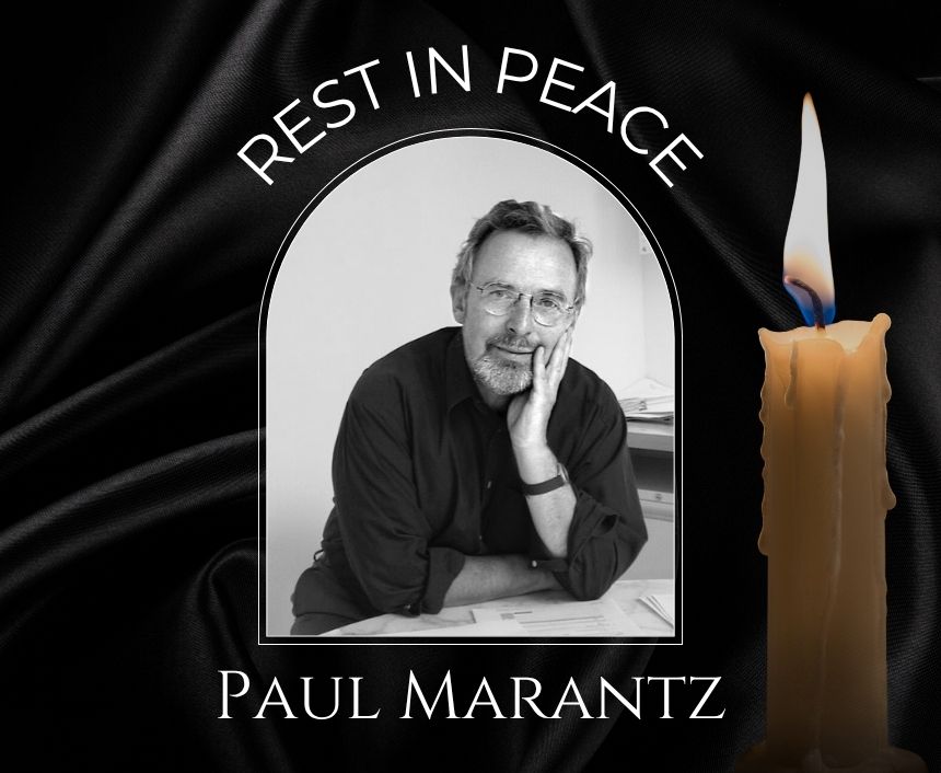 Paul Marantz, Rest in Peace