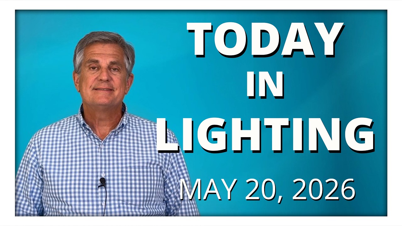 today in lighting May 20 2026