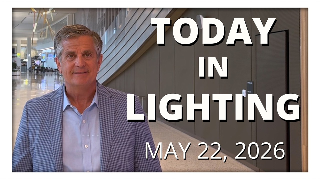 today in lighting May 22 2026