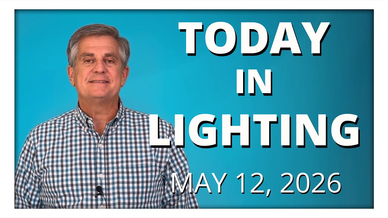 today in lighting May 12 2026