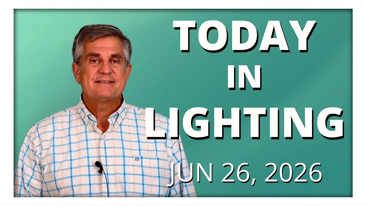 today in lighting June 26 2026