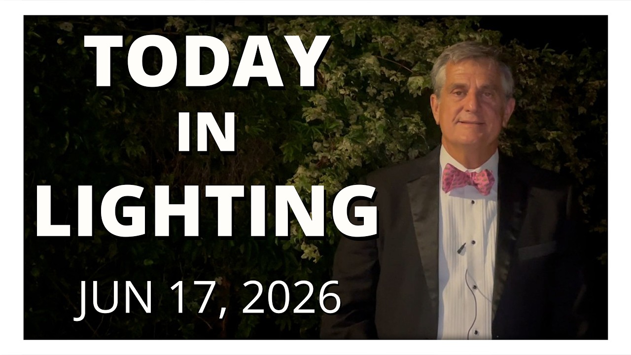 Today in Lighting June 17 2026
