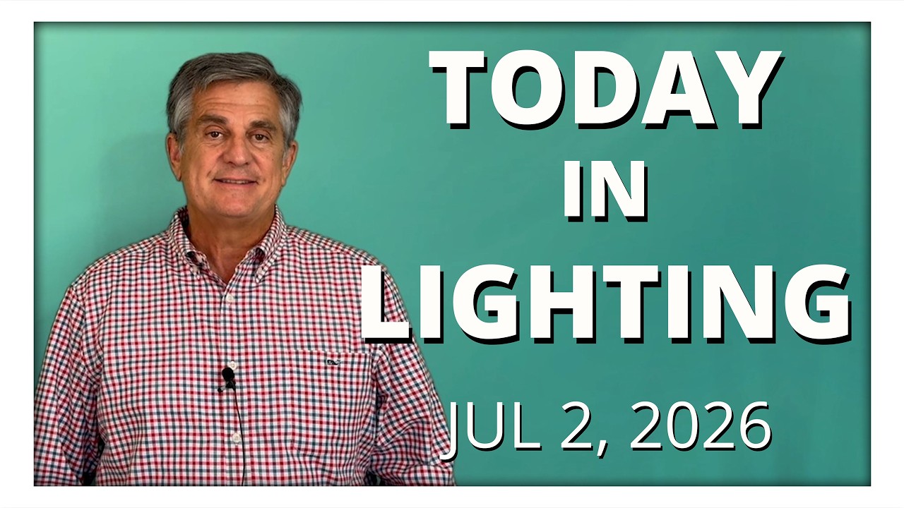 today in lighting July 2 2026