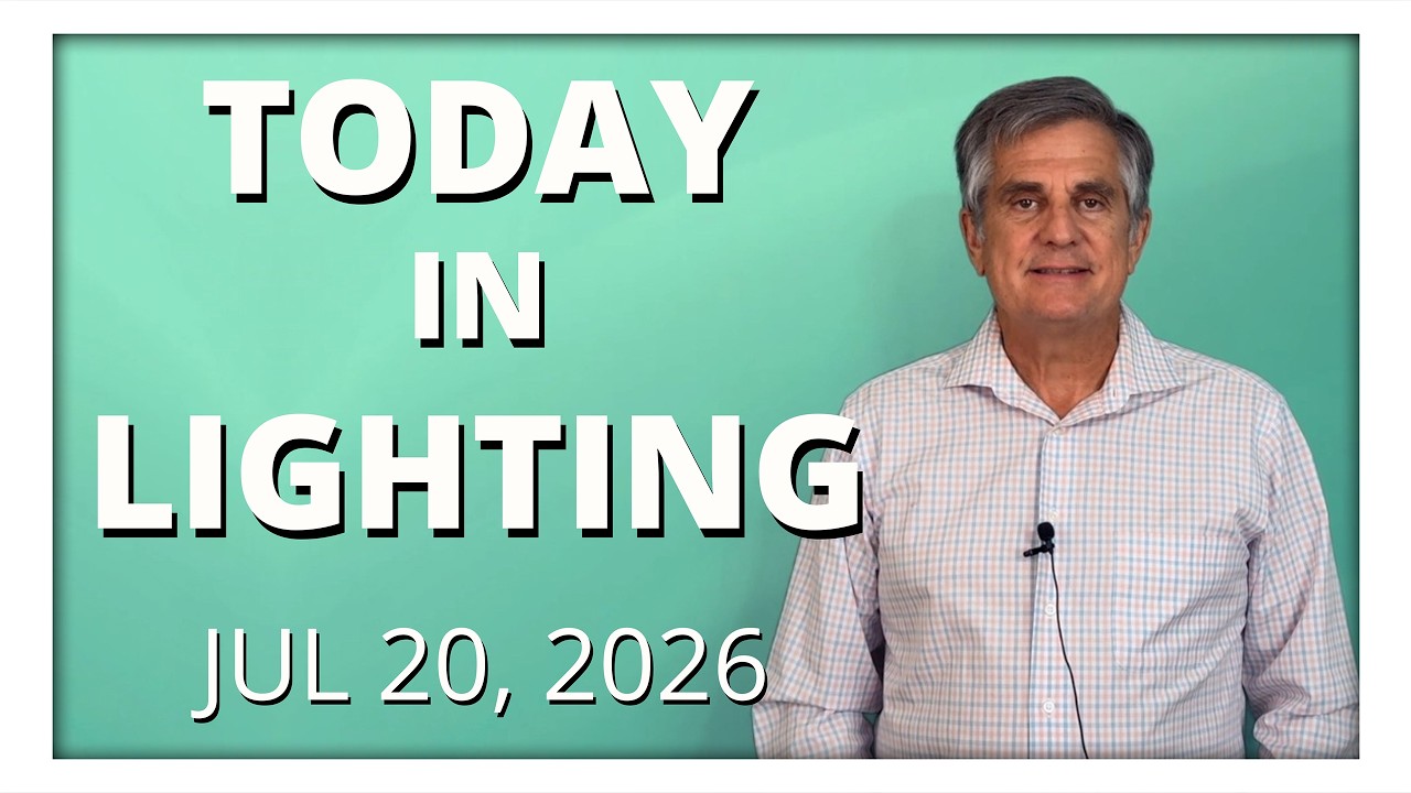 today in lighting July 20 2026