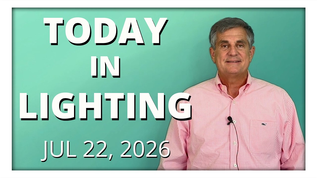 today in lighting July 22 2026