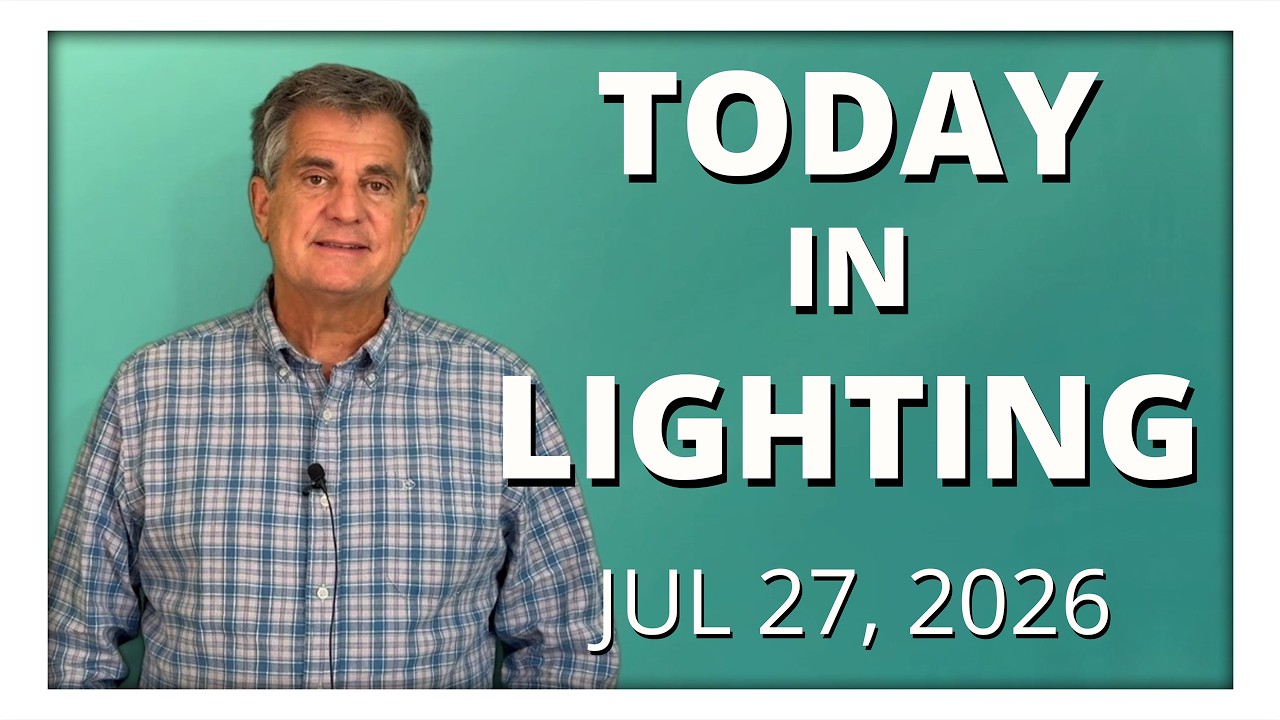 today in lighting July 27 2026