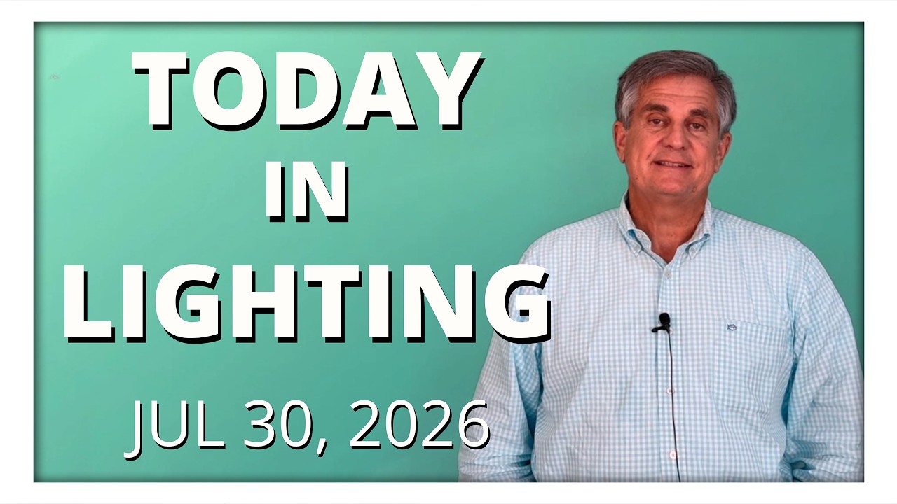 today in lighting July 30 2026