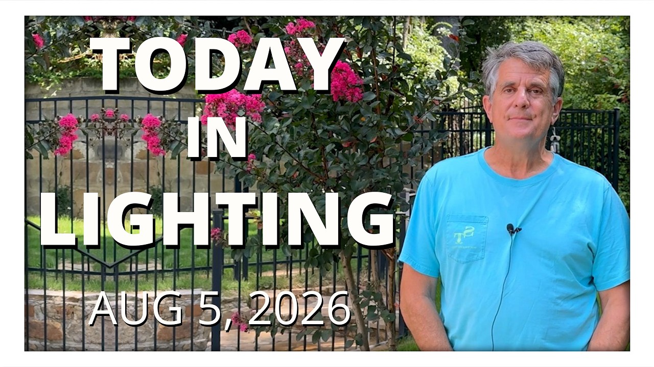 today in lighting August 5 2026