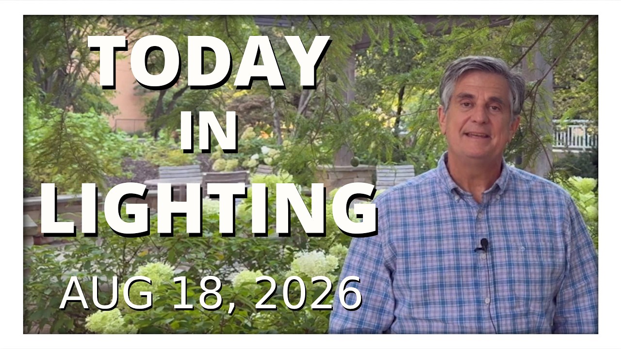 today in lighting August 18 2026