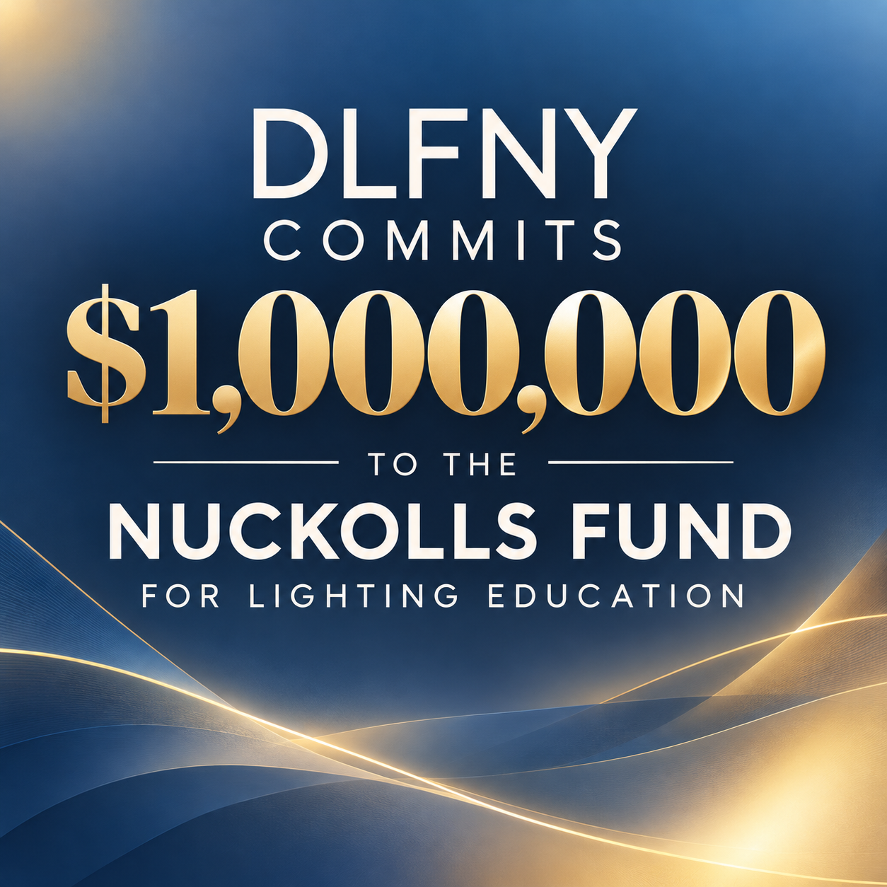 DLFNY’s $1 Million